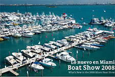 Lo nuevo en Miami Boat Show 2008  - Viridiana Barahona