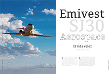 Emivest SJ30 Aerospace, El más veloz - Laura Velázquez