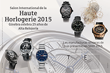 Salon International de la Haute  Horlogerie 2015 Ginebra celebra 25 años de  Alta Relojería - Felipe López